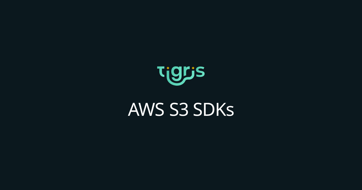 AWS S3 SDKs | Tigris Object Storage Documentation