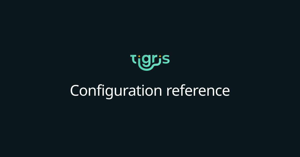 Configuration reference | Tigris Object Storage Documentation