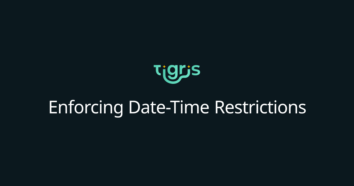 Enforcing Date-Time Restrictions | Tigris Object Storage Documentation