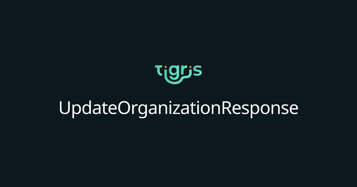 UpdateOrganizationResponse | Tigris Object Storage Documentation